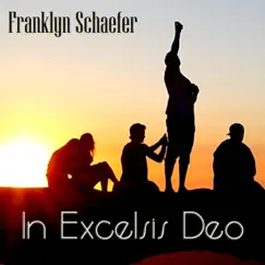 In Excelsis Deo - Single by Franklyn Schaefer album reviews, ratings, credits