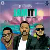 Jam It (feat. Timaya & 2 Face) - Single album lyrics, reviews, download