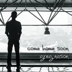 Come Home Soon Song Lyrics