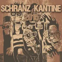 Schranz-Kantine 2015 by Various Artists album reviews, ratings, credits