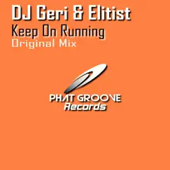 Keep On Running - Single by DJ Geri & Elitist album reviews, ratings, credits