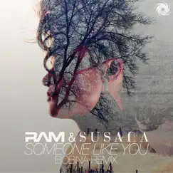 Someone Like You (Bobina Radio Edit) - Single by RAM & Susana album reviews, ratings, credits