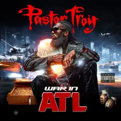 War in Atl (feat. Paul Wall, Bun B, KB & KYM CARR) by Pastor Troy album reviews, ratings, credits