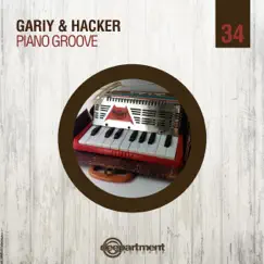 Piano Groove (Remixes) - Single by Gariy & Hacker album reviews, ratings, credits