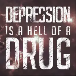 Depression Is a Hell of a Drug - Single by Todd Barriage album reviews, ratings, credits