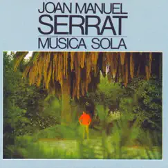 Música Sola by Joan Manuel Serrat album reviews, ratings, credits