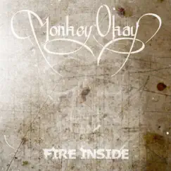 Fire Inside - Single by Monkey Okay album reviews, ratings, credits