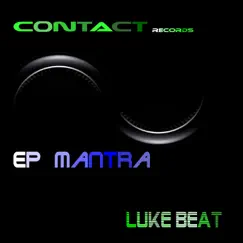 Mantra EP by Luke Beat album reviews, ratings, credits