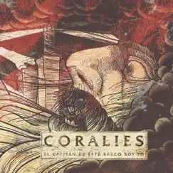 El Capitán de Este Barco Soy Yo by Coralies album reviews, ratings, credits