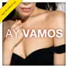 Ay Vamos (Instrumental) - Single album lyrics, reviews, download