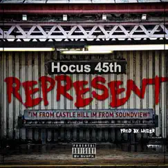 Represent (I'm from Castle Hill I'm from Soundview) - Single by Hocus 45th album reviews, ratings, credits