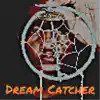 Dream Catcher album lyrics, reviews, download