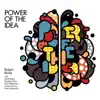 Power of the Idea (feat. Robert Burke, Mark Helias, Nasheet Waits, Jordan Murray, Paul Grabowsky & Paul Williamson) album lyrics, reviews, download