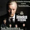 De Heineken Ontvoering / The Heineken Kidnapping (Soundtrack from the Motion Picture) album lyrics, reviews, download
