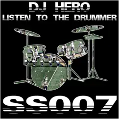 Listen to the Drummer - Single by DJ Hero album reviews, ratings, credits