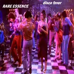 Disco Fever - Single by Rare Essence album reviews, ratings, credits