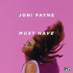 Must Have - Single by Joni Payne album reviews, ratings, credits