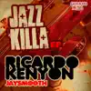 Jazz Killa - Single album lyrics, reviews, download