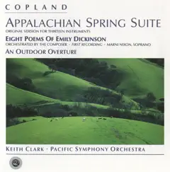 Copland: An Outdoor Overture, Appalachian Spring & 8 Poems of Emily Dickinson by Keith Clark & Pacific Symphony Orchestra album reviews, ratings, credits
