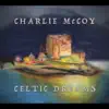 Celtic Dreams album lyrics, reviews, download