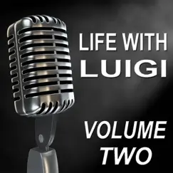 Life With Luigi - Old Time Radio Show, Vol. Two by J Carroll Naish album reviews, ratings, credits