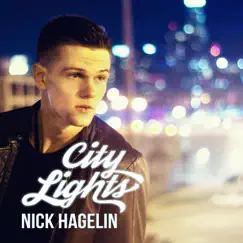 City Lights by Nick Hagelin album reviews, ratings, credits