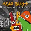 The Weird and the Wacky - Single album lyrics, reviews, download
