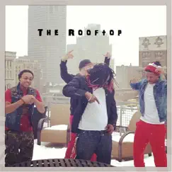 The Rooftop (feat. Chuck Tahlor) - Single by Wayde Alexander album reviews, ratings, credits
