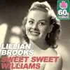 Sweet Sweet Williams (Remastered) - Single album lyrics, reviews, download