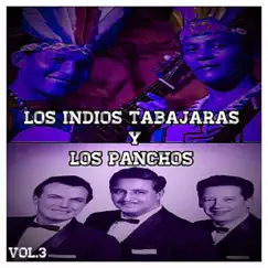 Los Indios Tabajaras y los Panchos, Vol. 3 by Los Indios Tabajaras & Los Panchos album reviews, ratings, credits