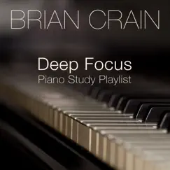 Deep Focus Piano Study Playlist by Brian Crain album reviews, ratings, credits