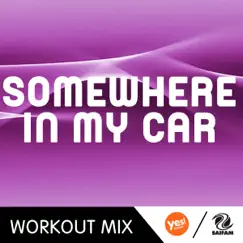 Somewhere in My Car (A.R. Workout Mix) - Single by Thomas album reviews, ratings, credits