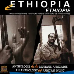 Ethiopia: Three Chordophone Traditions (UNESCO Collection from Smithsonian Folkways) by Various Artists album reviews, ratings, credits