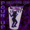 Pour Up (feat. Lil Fetty) - Single album lyrics, reviews, download