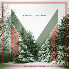 A Melo Little Christmas - EP by Vanderbilt Melodores album reviews, ratings, credits