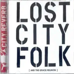 Lost City Folk (And the Grace Reunion) by City Reverb & Chris Coco album reviews, ratings, credits