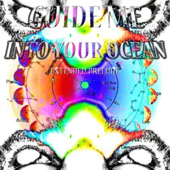 Guide Me Into Your Ocean - Extended Prelude - Single by M. album reviews, ratings, credits