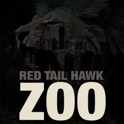 Zoo - Single by Red Tail Hawk album reviews, ratings, credits