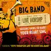 Roots 2006: Big Band Live Worship album lyrics, reviews, download