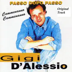 Passo dopo passo (Cammenanno cammenanno) by Gigi D'Alessio album reviews, ratings, credits