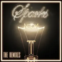 Sparks - The Remixes - EP by Neon Hitch album reviews, ratings, credits