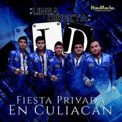 Fiesta Privada en Culiacan by La Linea Directa album reviews, ratings, credits