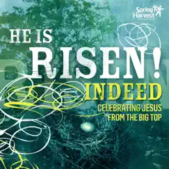 He Is Risen Indeed by Spring Harvest album reviews, ratings, credits