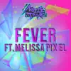 Fever - Single album lyrics, reviews, download