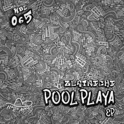 Pool Playa EP by Zlatnichi album reviews, ratings, credits