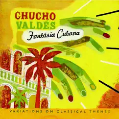 Fantasia Cubana by Chucho Valdés album reviews, ratings, credits