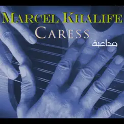 Caress (feat. Bachar Khalife, Rami Khalife & Peter Herbert) Song Lyrics