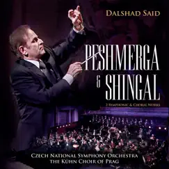 Peshmerga & Shingal by Dalshad Said, Czech National Symphony Orchestra & Kühn Choir Of Prague album reviews, ratings, credits