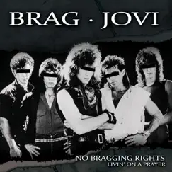 Living on a Prayer - Single by No Bragging Rights album reviews, ratings, credits