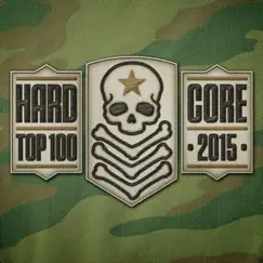 Hardcore Top 100 2015 by Various Artists album reviews, ratings, credits
